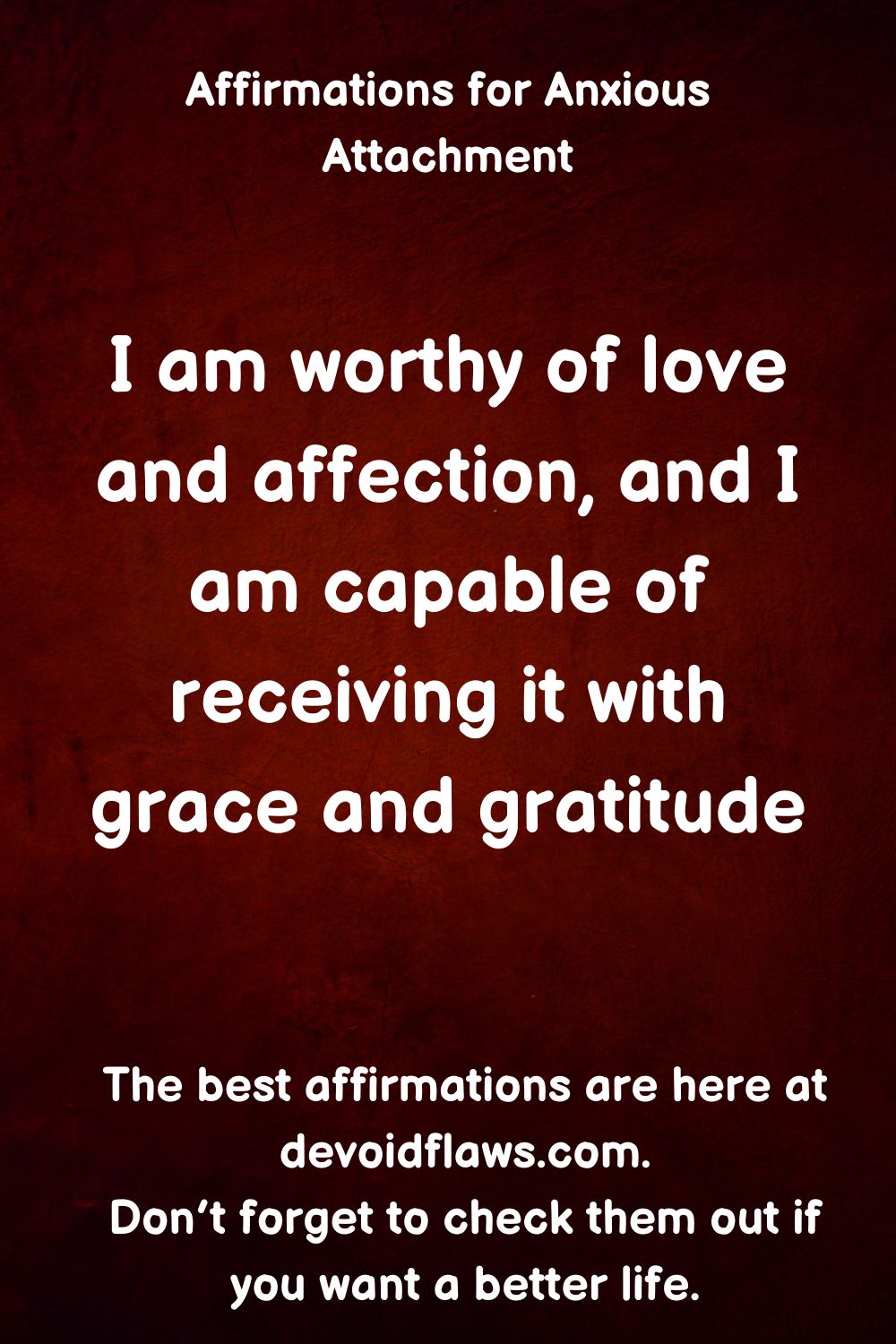 60 Affirmations for Anxious Attachment