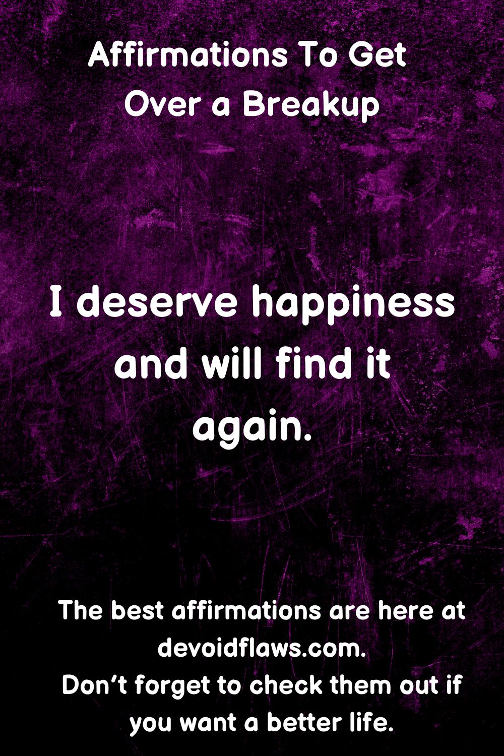 50 Positive Affirmations To Get Over a Breakup