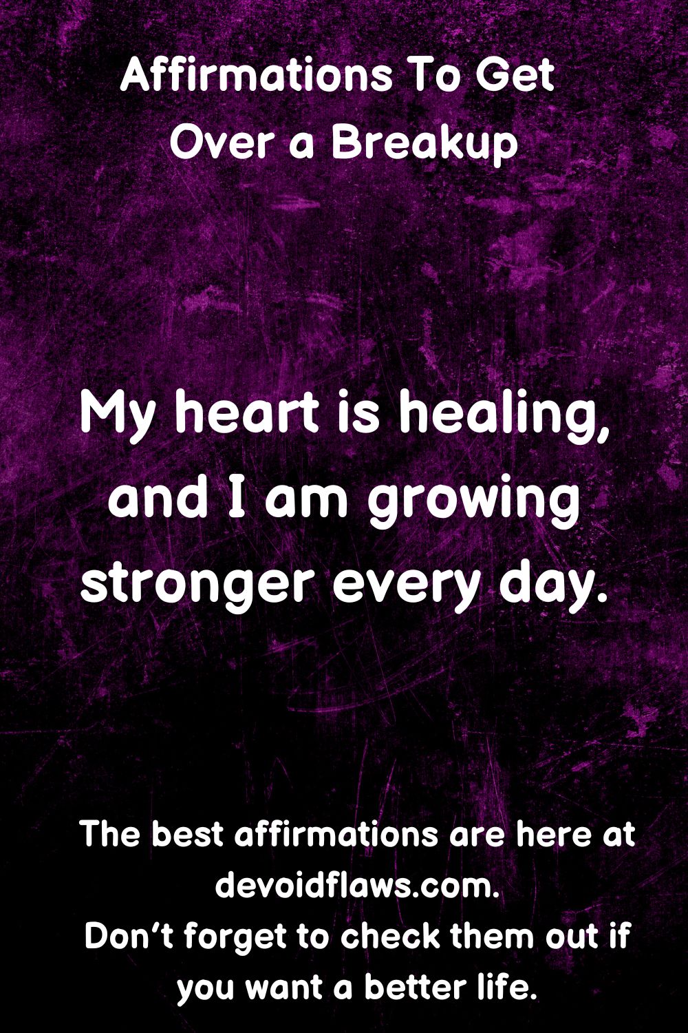 50 Positive Affirmations To Get Over a Breakup