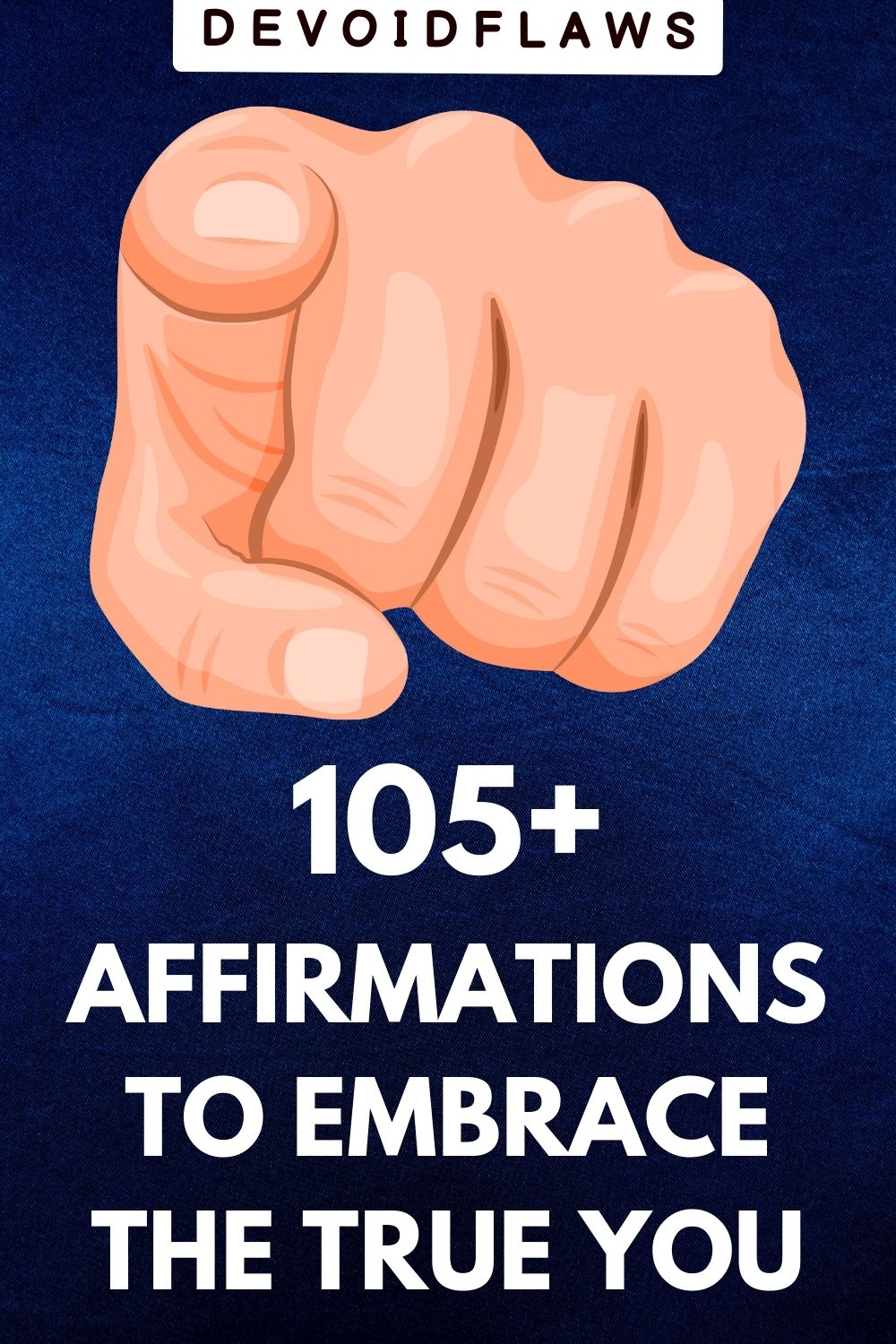 blue text image with text - 105+ affirmations to embrace the true you