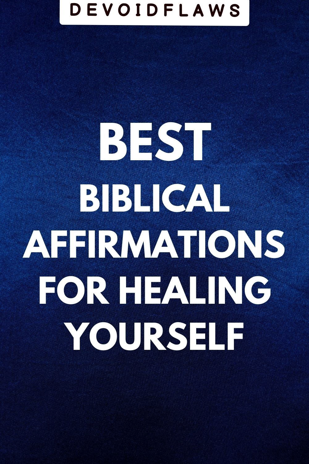 blue background image with text - best biblical affirmations for healing yourself