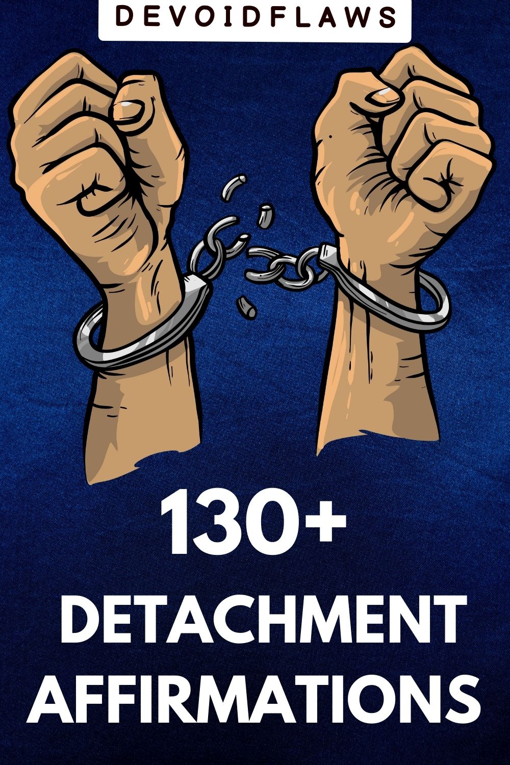 blue background image with text "130+ detachment affirmations"