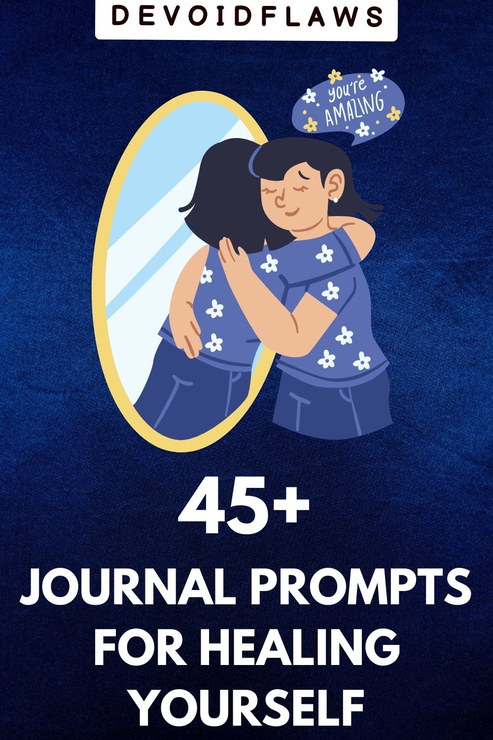 blue background image with text "45+ journal prompts for healing yourself"
