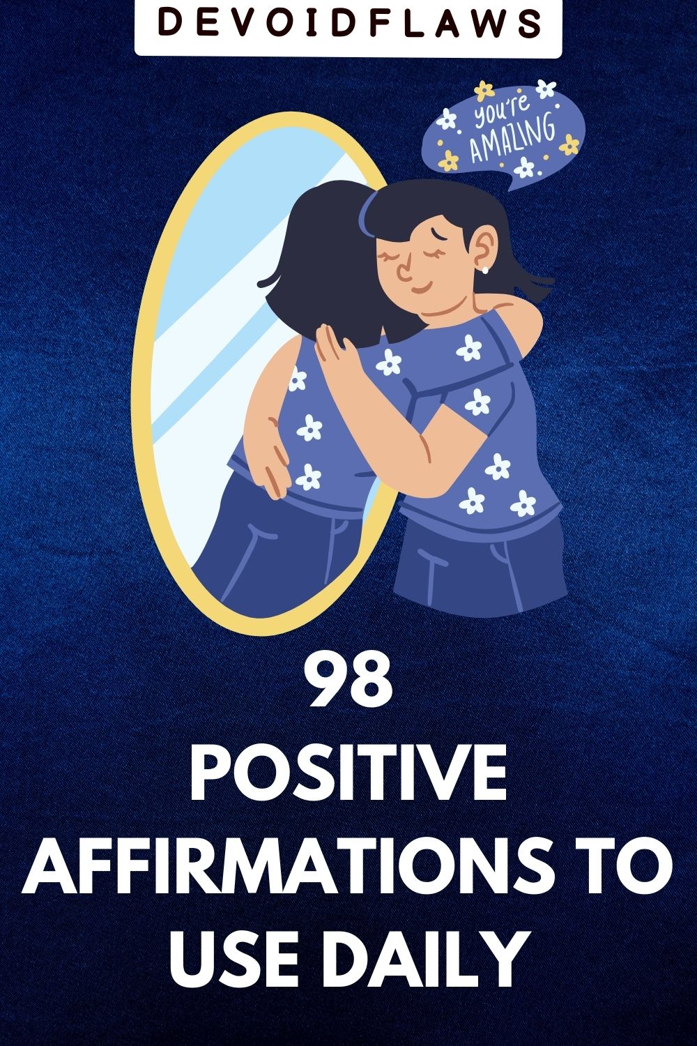 blue background image with text - 98 positive affirmations to use daily