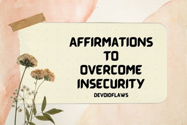 98 Affirmations To Overcome Insecurity