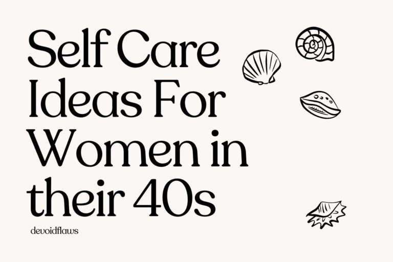 featured image with text - self care ideas for women in their 40s