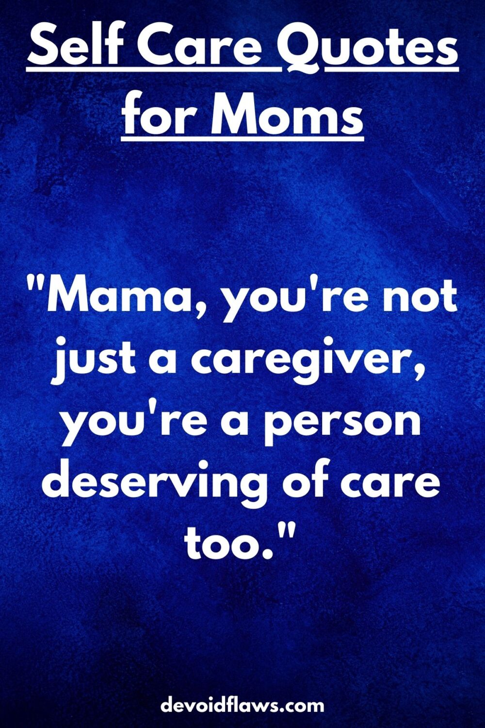 Self Care Quotes For Moms